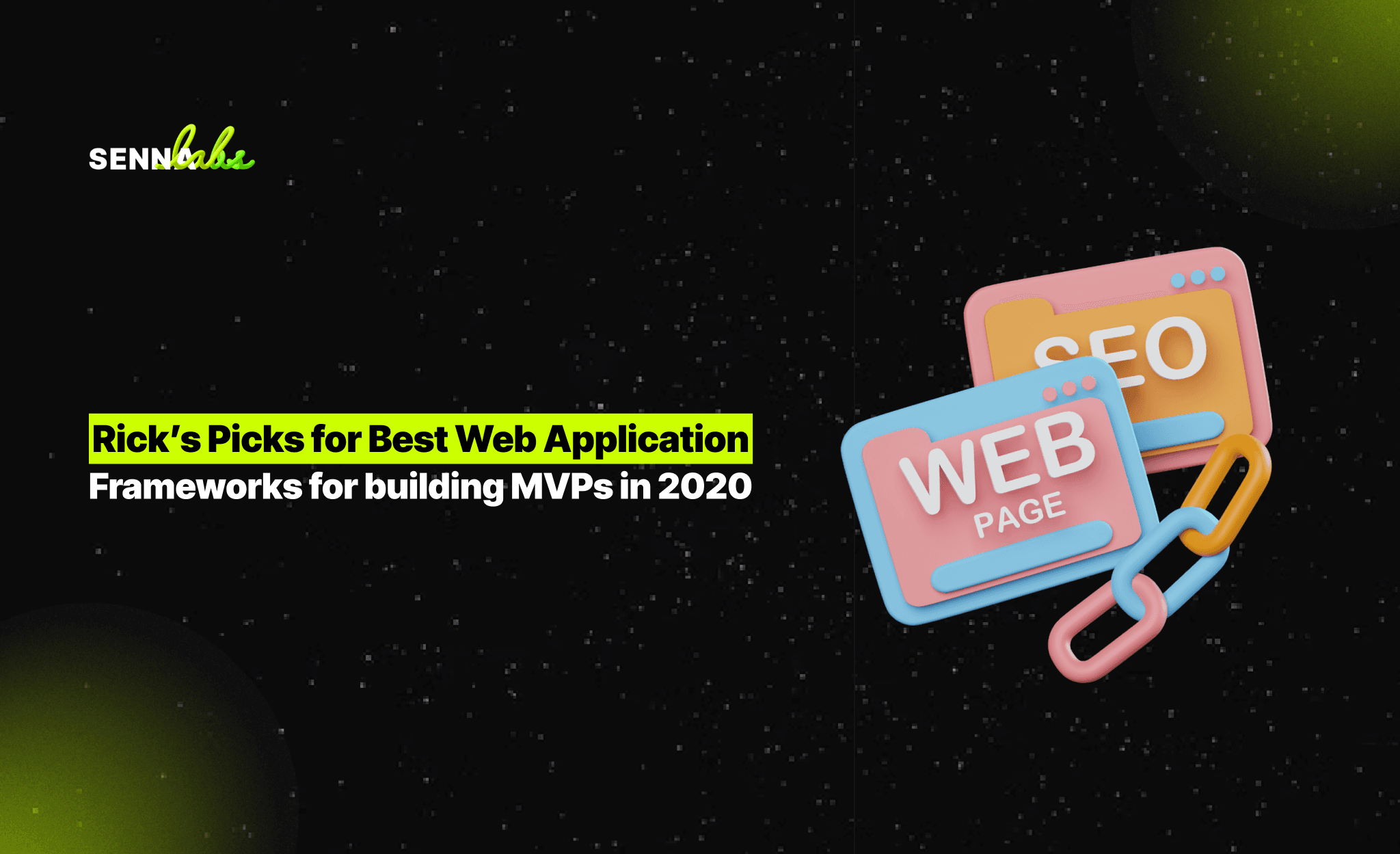 Rick’s Picks for Best Web Application Frameworks for building MVPs in 2020