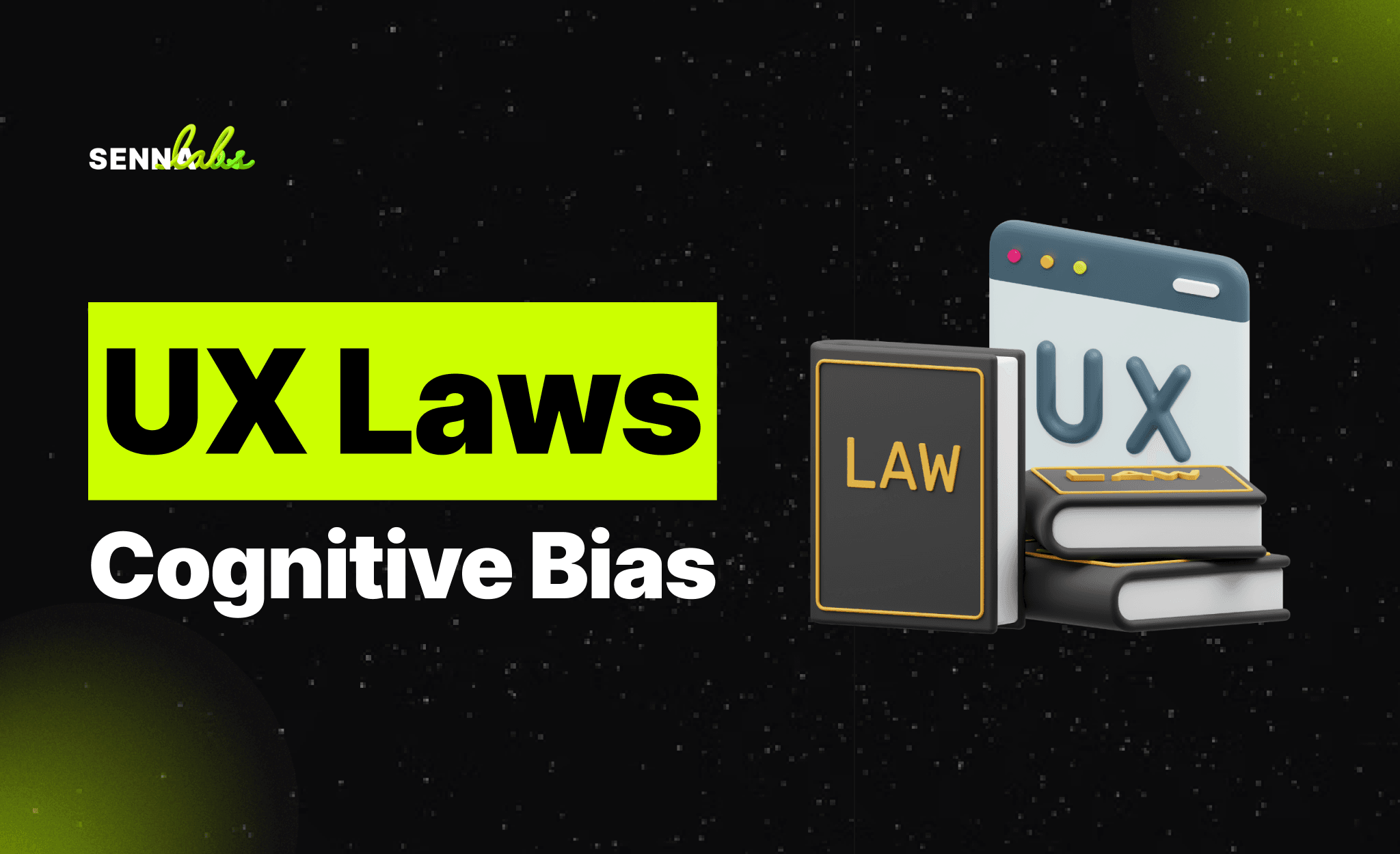 UX Laws Cognitive Bias