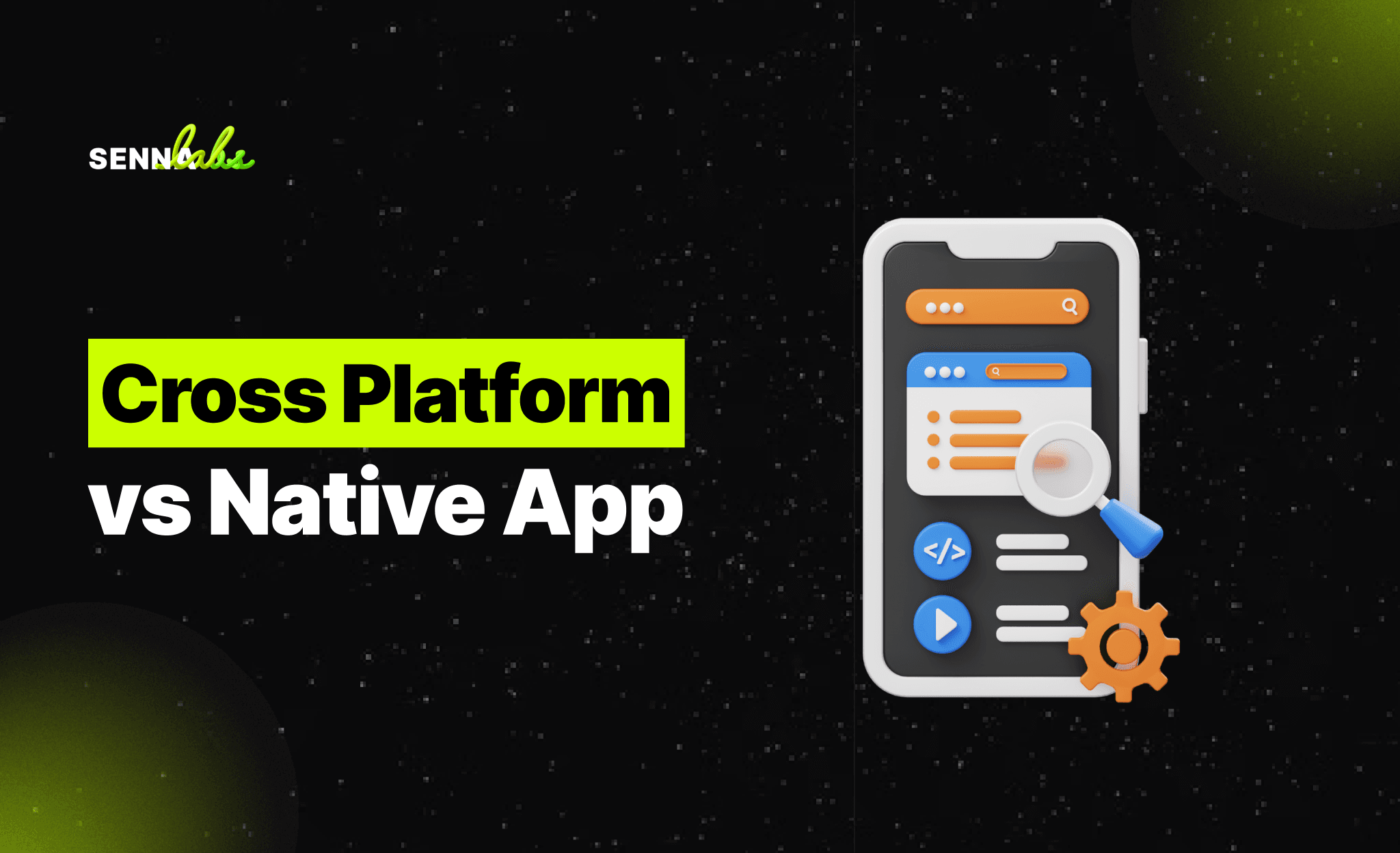 Cross Platform vs Native App