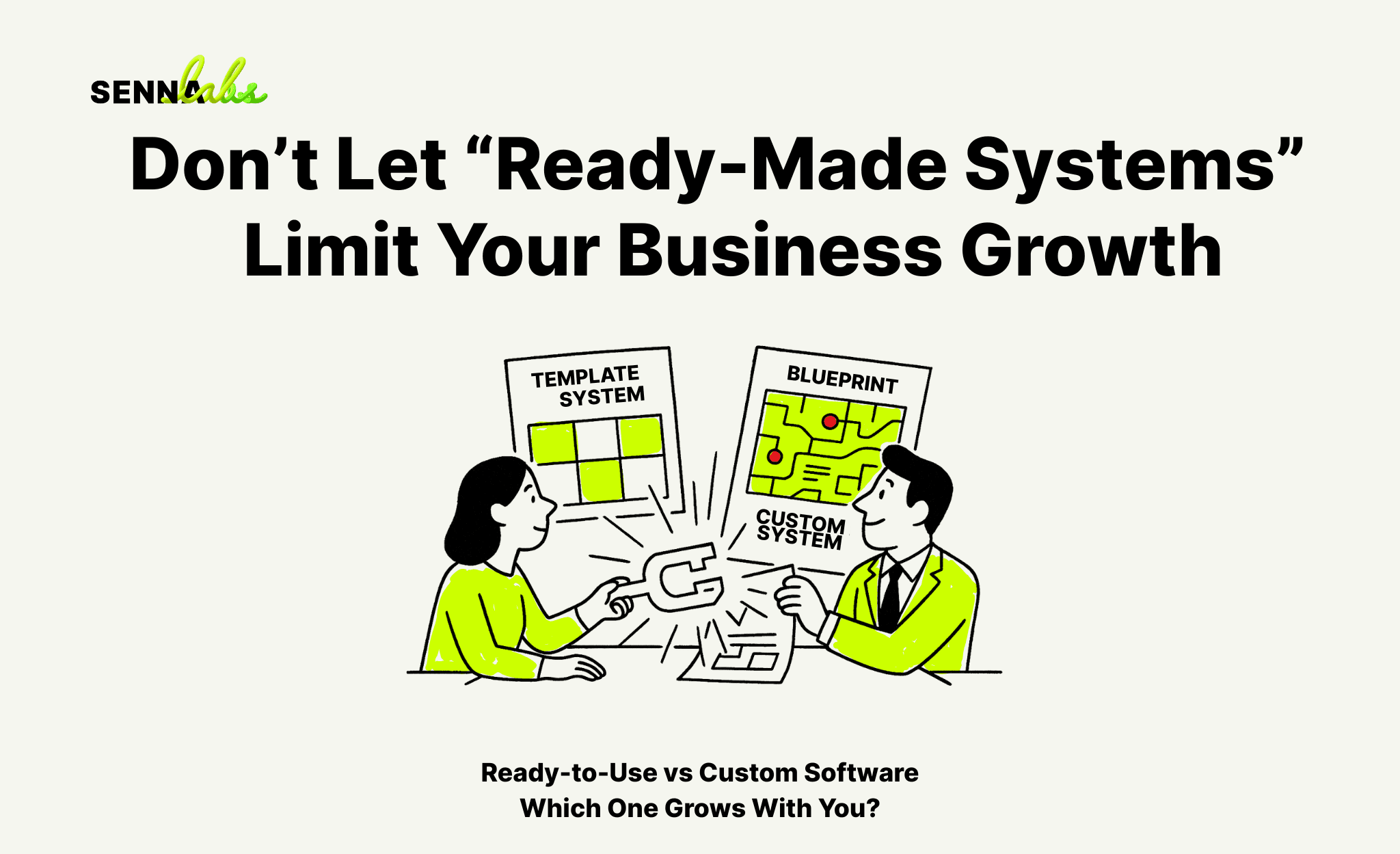 Don’t Let “Ready-Made Systems” Limit Your Business Growth