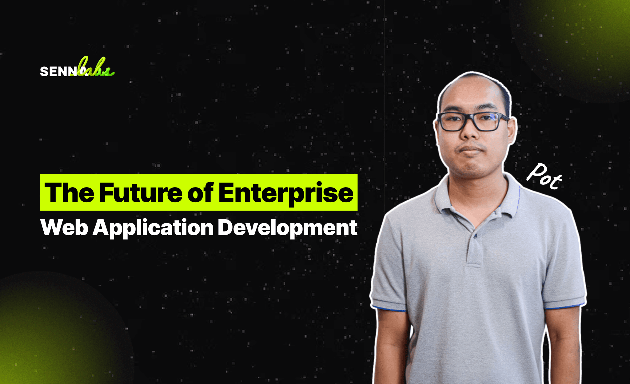 The Future of Enterprise Web Application Development : Trends to Watch