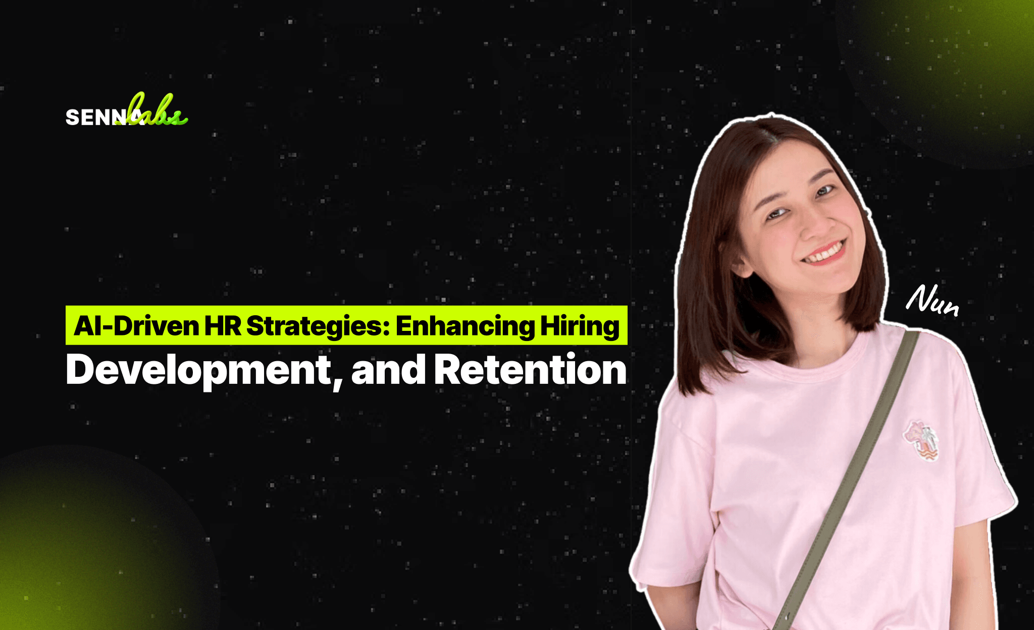AI-Driven HR Strategies: Enhancing Hiring, Development, and Retention