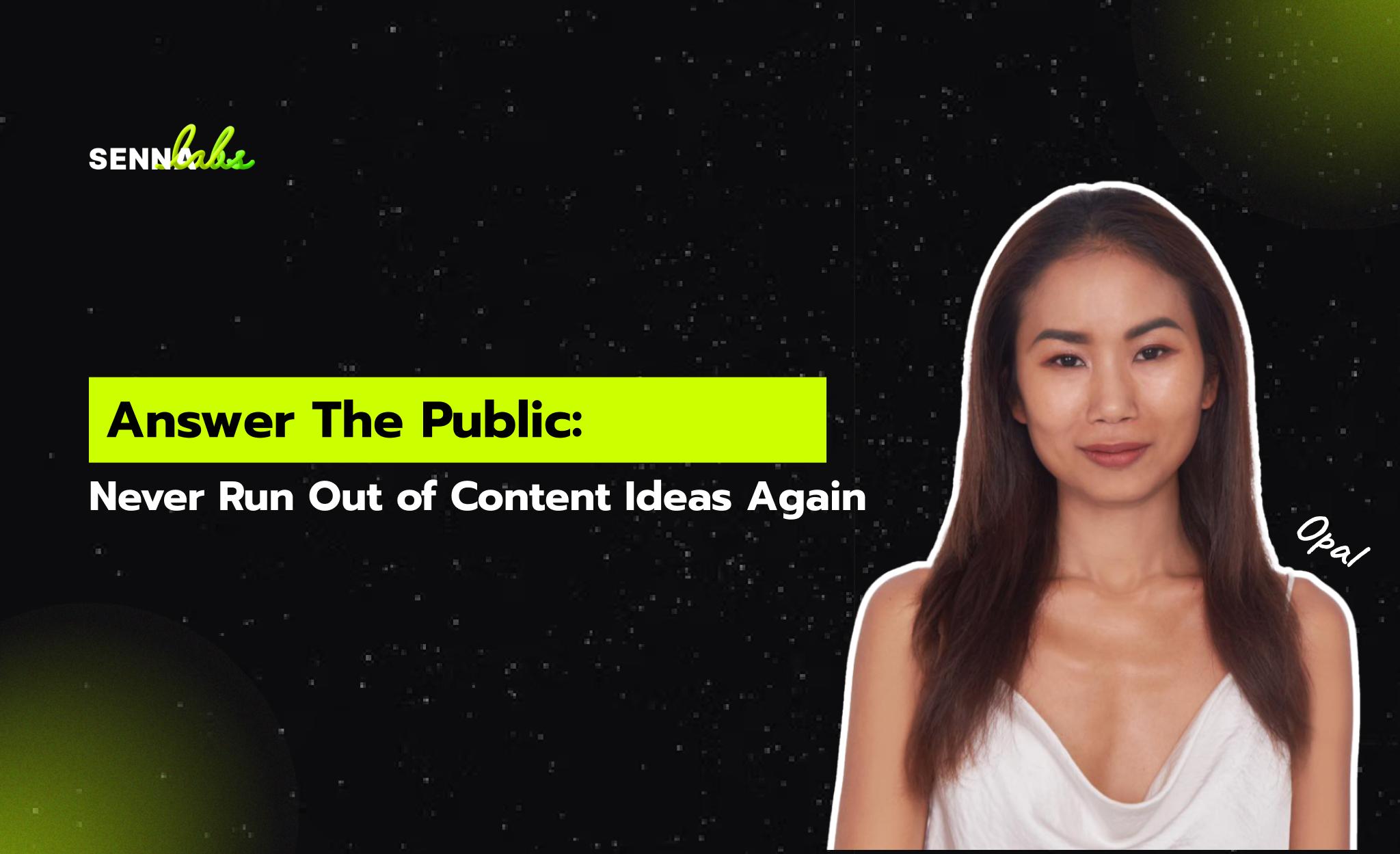 Answer The Public: Never Run Out of Content Ideas Again