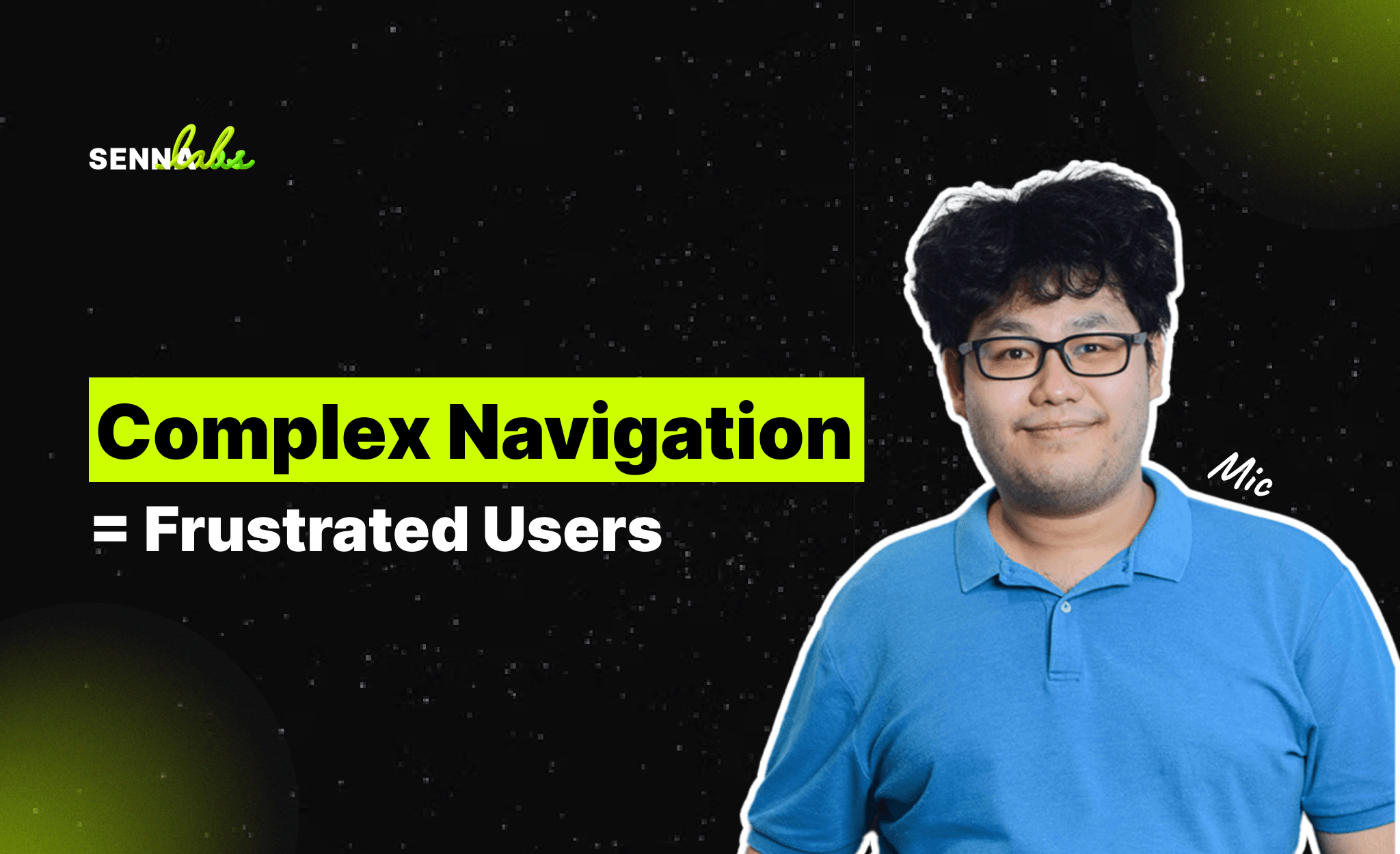Complex Navigation = Frustrated Users