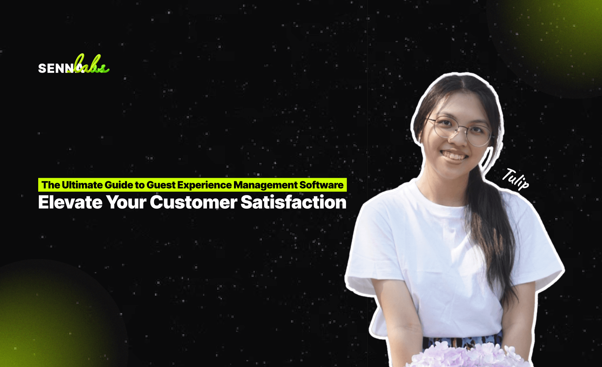The Ultimate Guide to Guest Experience Management Software: Elevate Your Customer Satisfaction