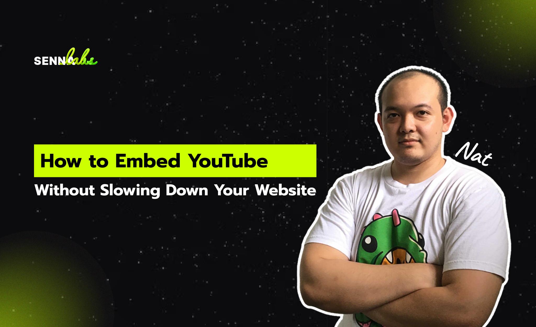 How to Embed YouTube Without Slowing Down Your Website