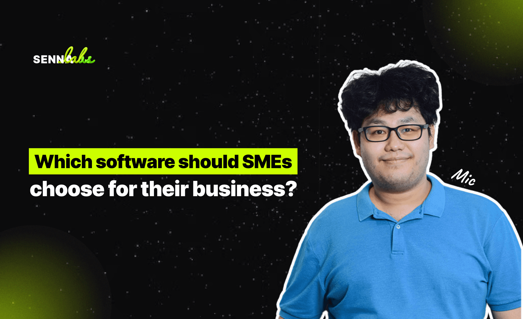Which Software Should SMEs Choose for Their Business?