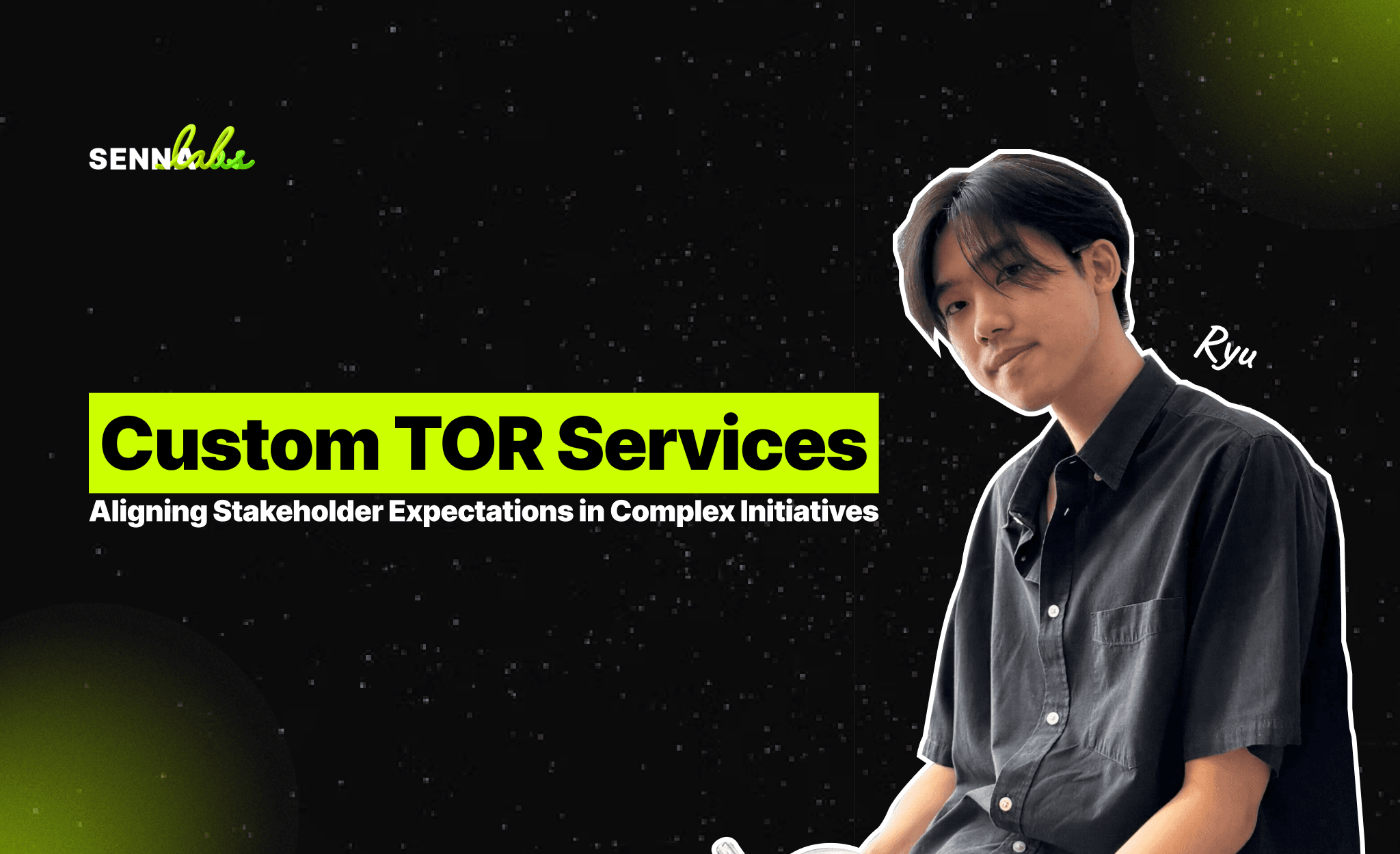 Custom TOR Services: Aligning Stakeholder Expectations in Complex Initiatives