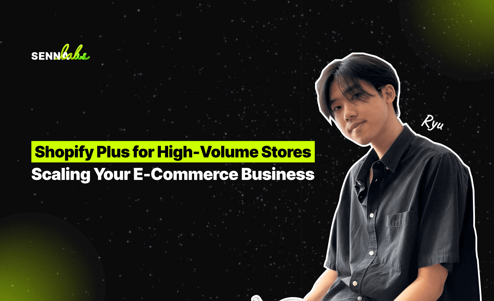 Shopify Plus for High-Volume Stores: Scaling Your E-Commerce Business