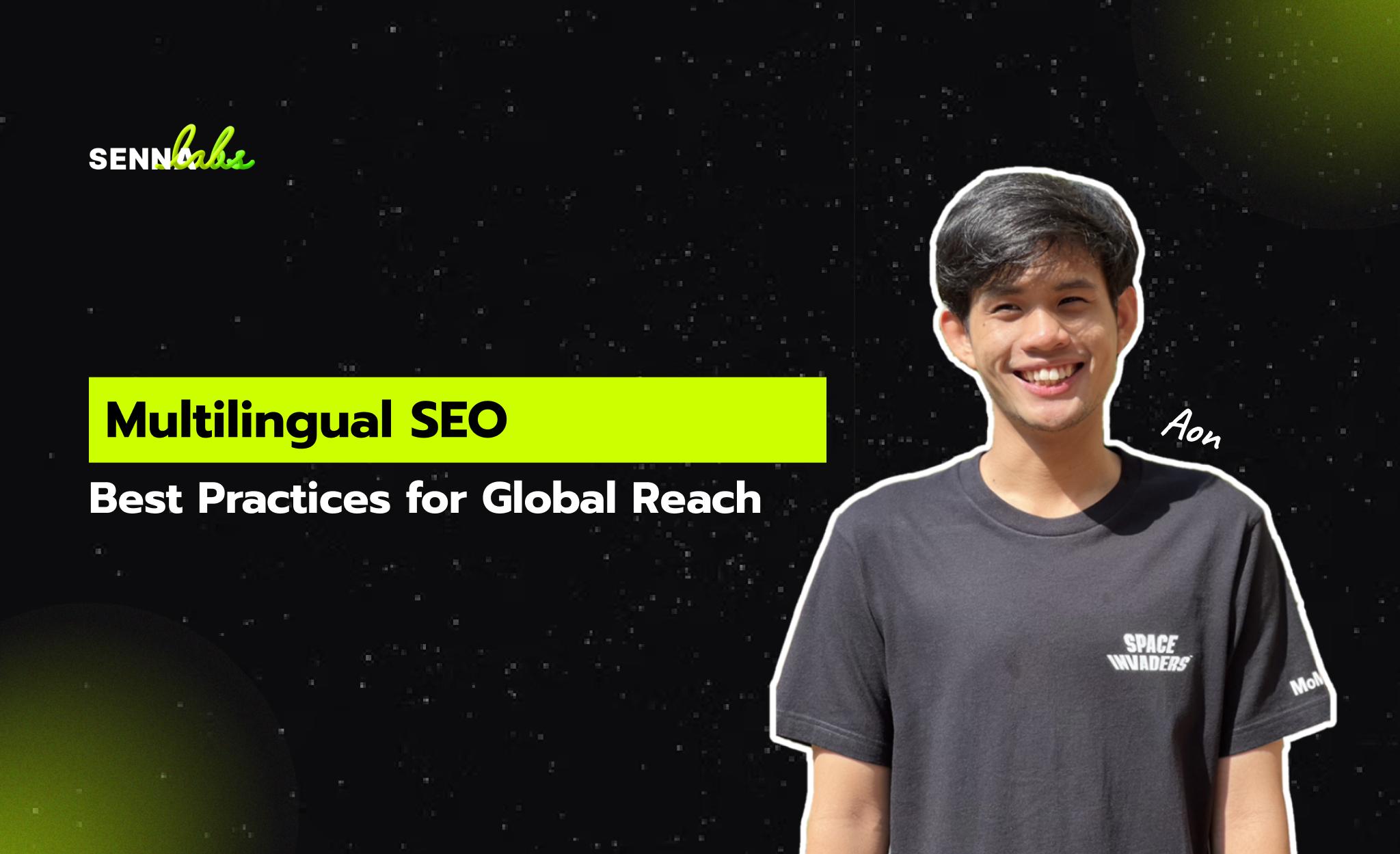 Multilingual SEO Best Practices for Global Reach in 2025