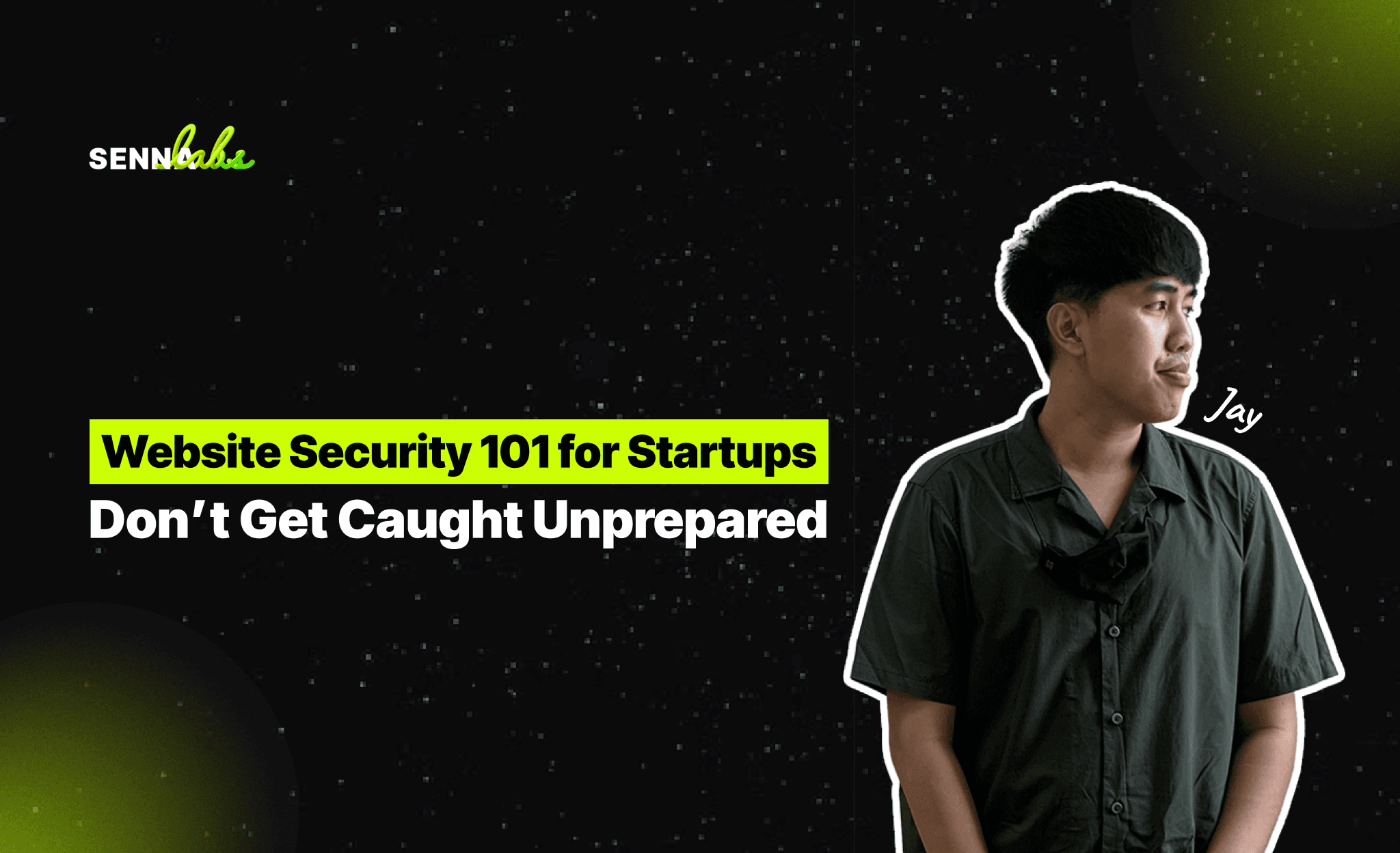 Website Security 101 for Startups: Don’t Get Caught Unprepared
