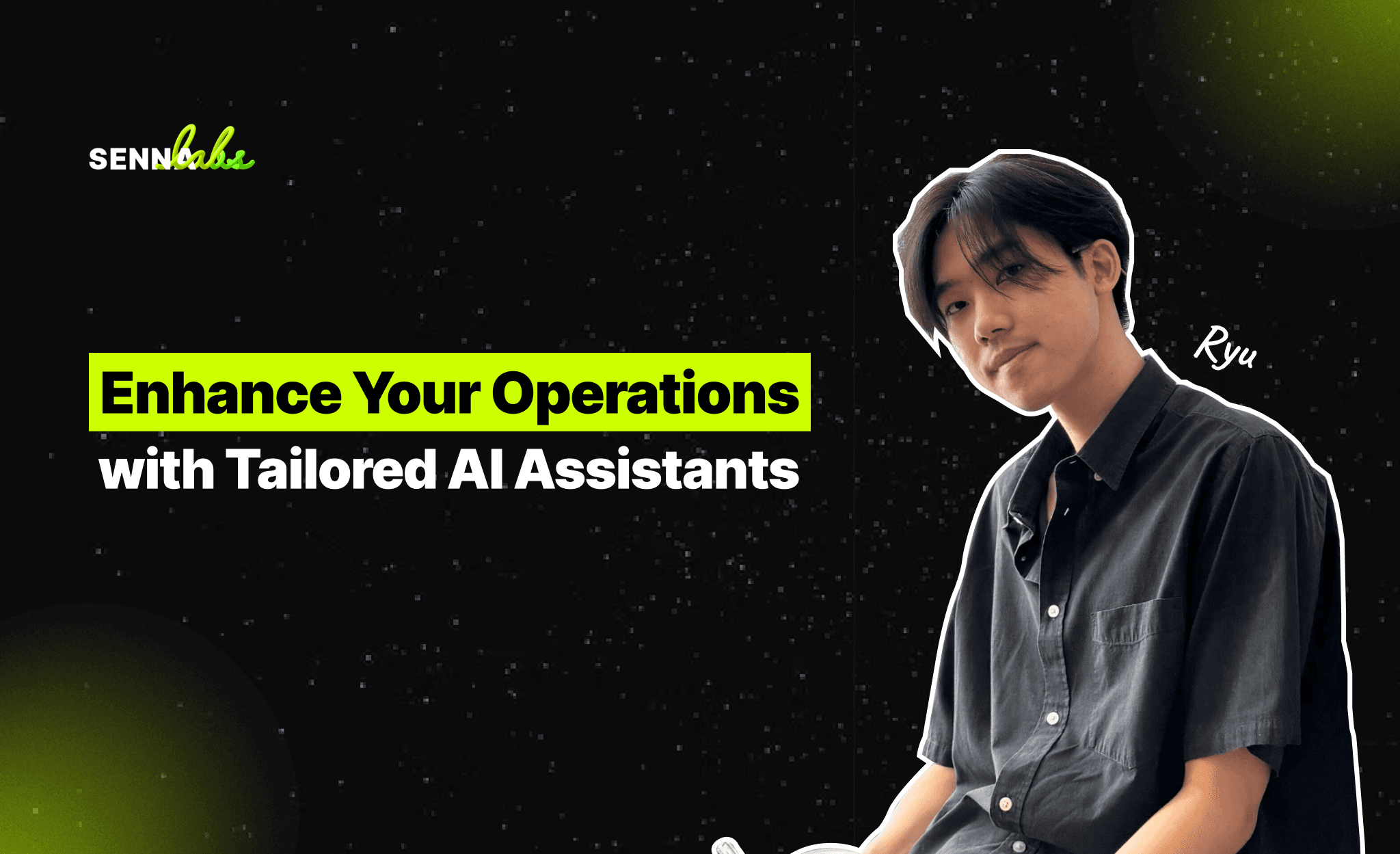 Enhance Your Operations with Tailored AI Assistants