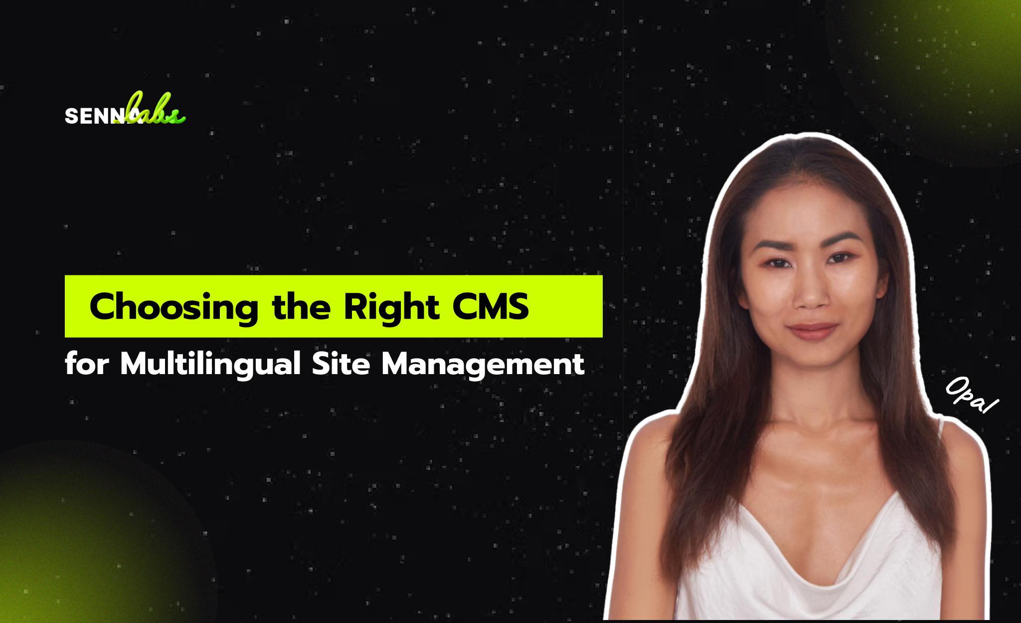 Choosing the Right CMS for Multilingual Site Management