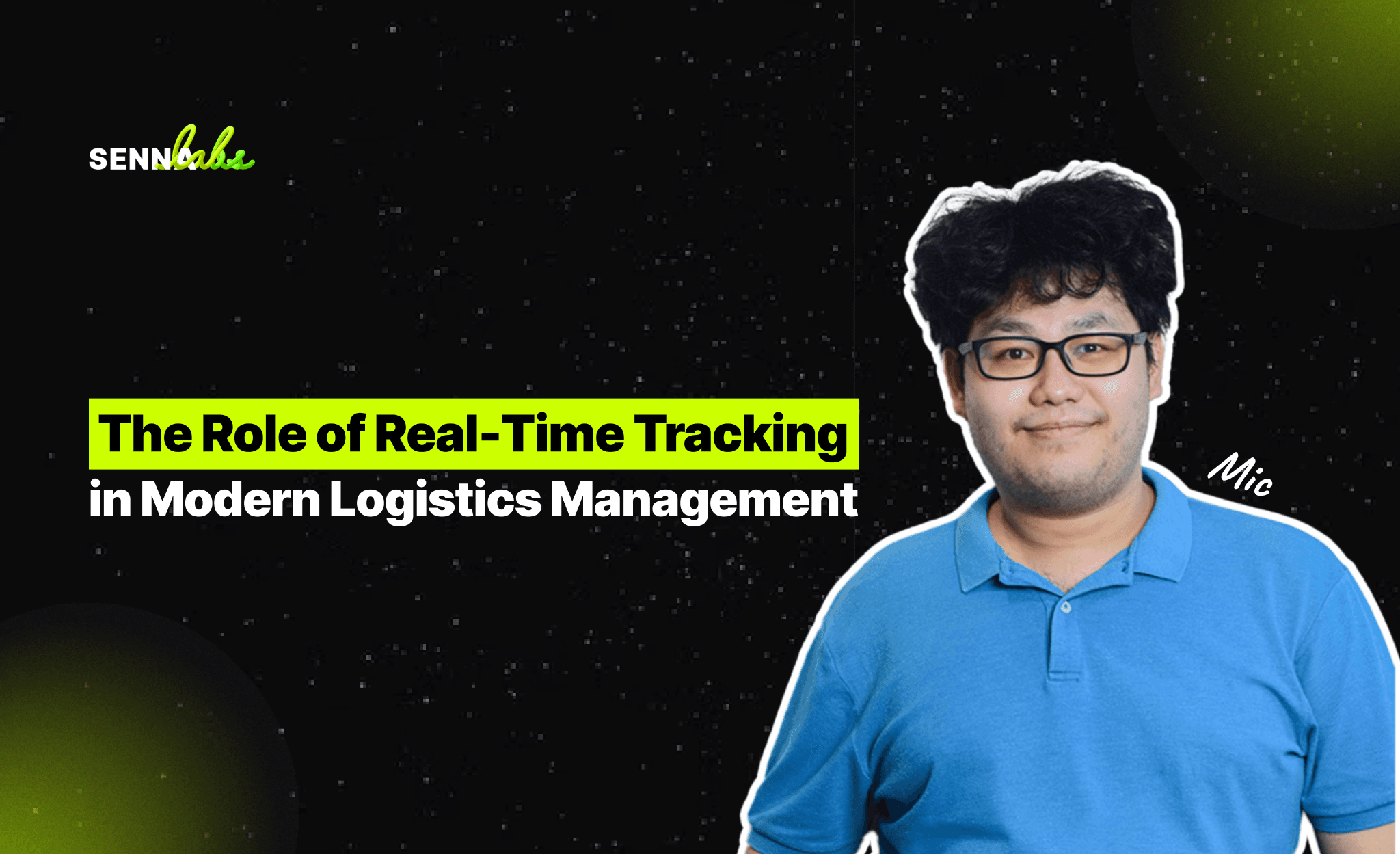 The Role of Real-Time Tracking in Modern Logistics Management