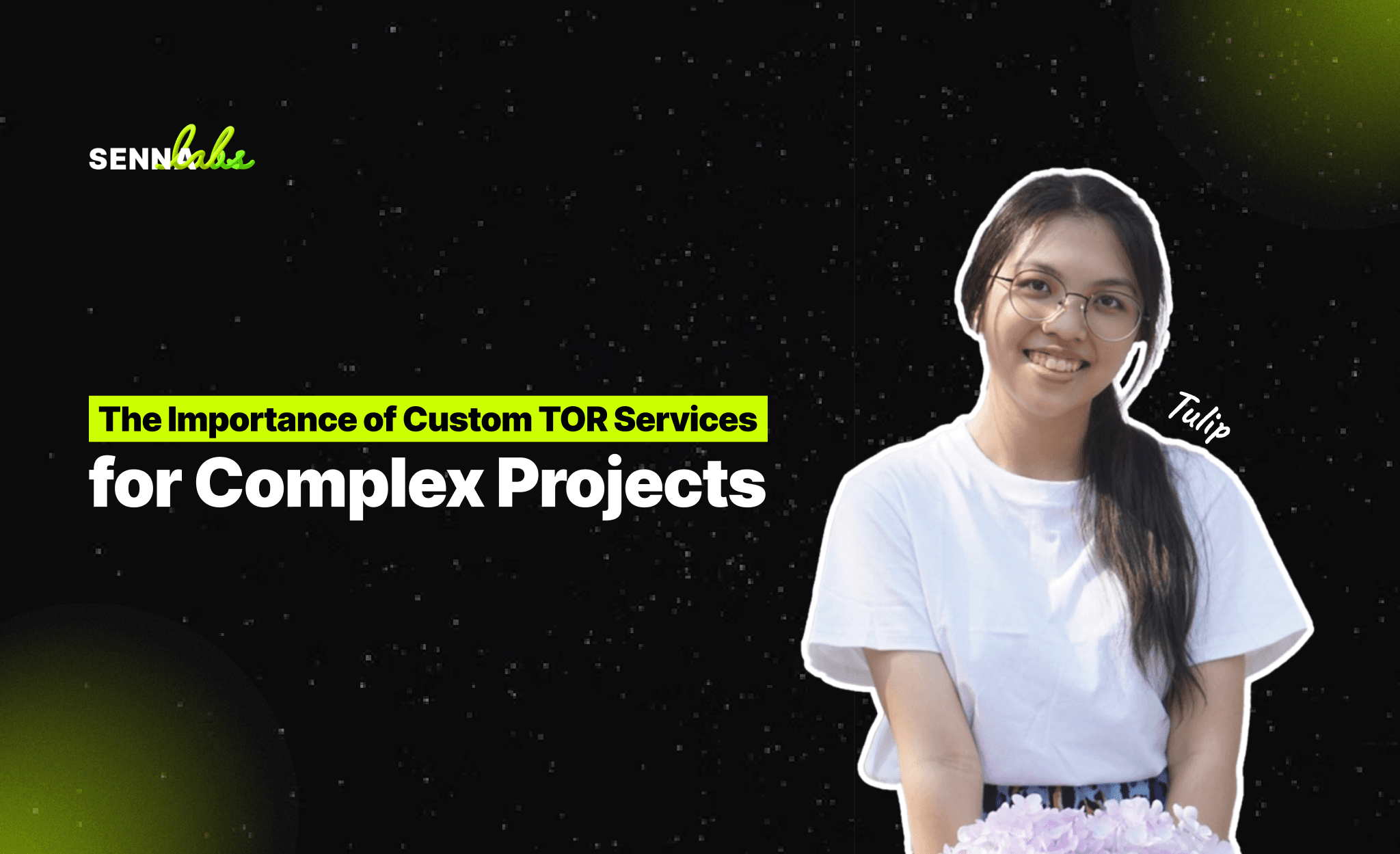 The Importance of Custom TOR Services for Complex Projects