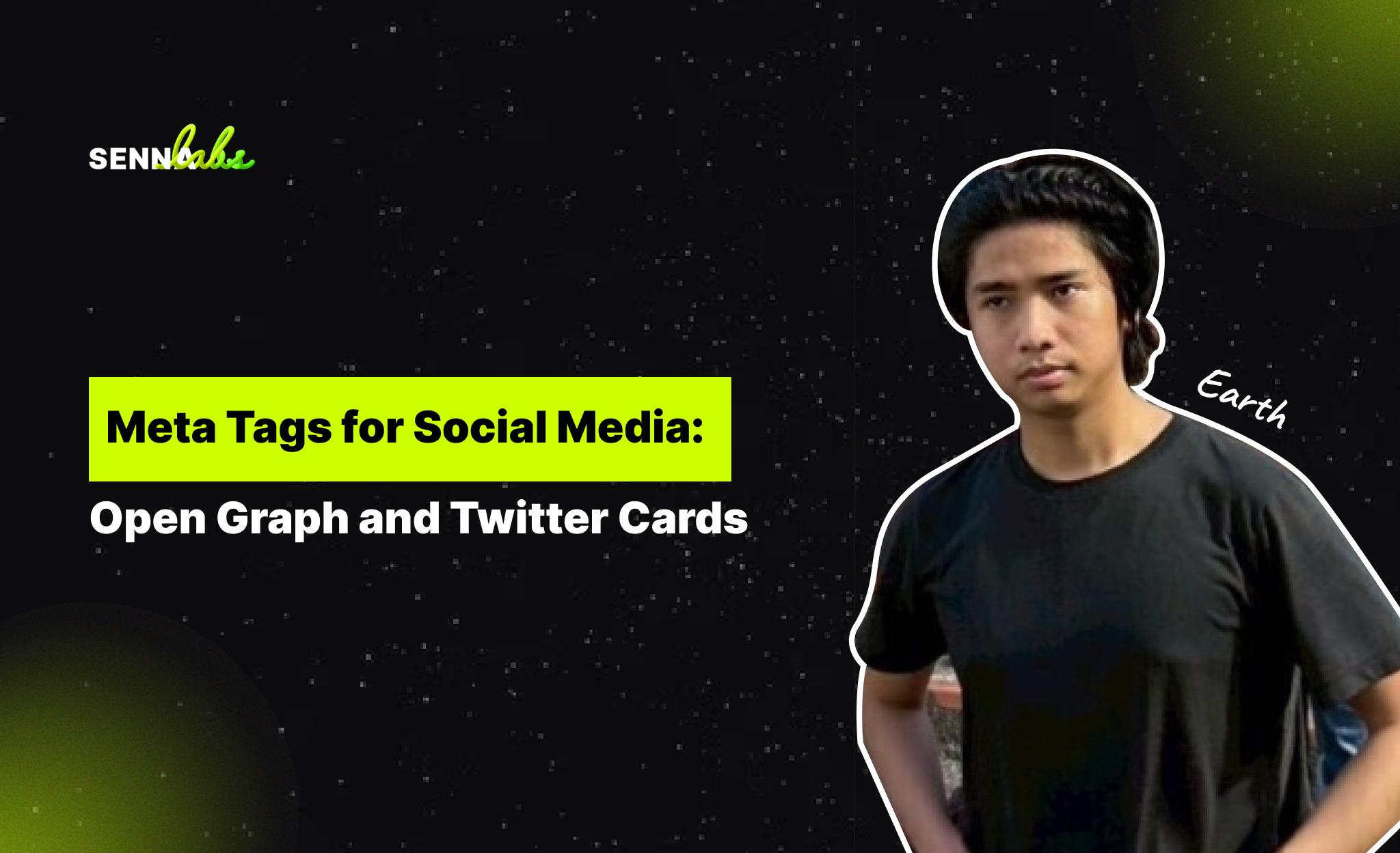 Meta Tags for Social Media: Open Graph and Twitter Cards