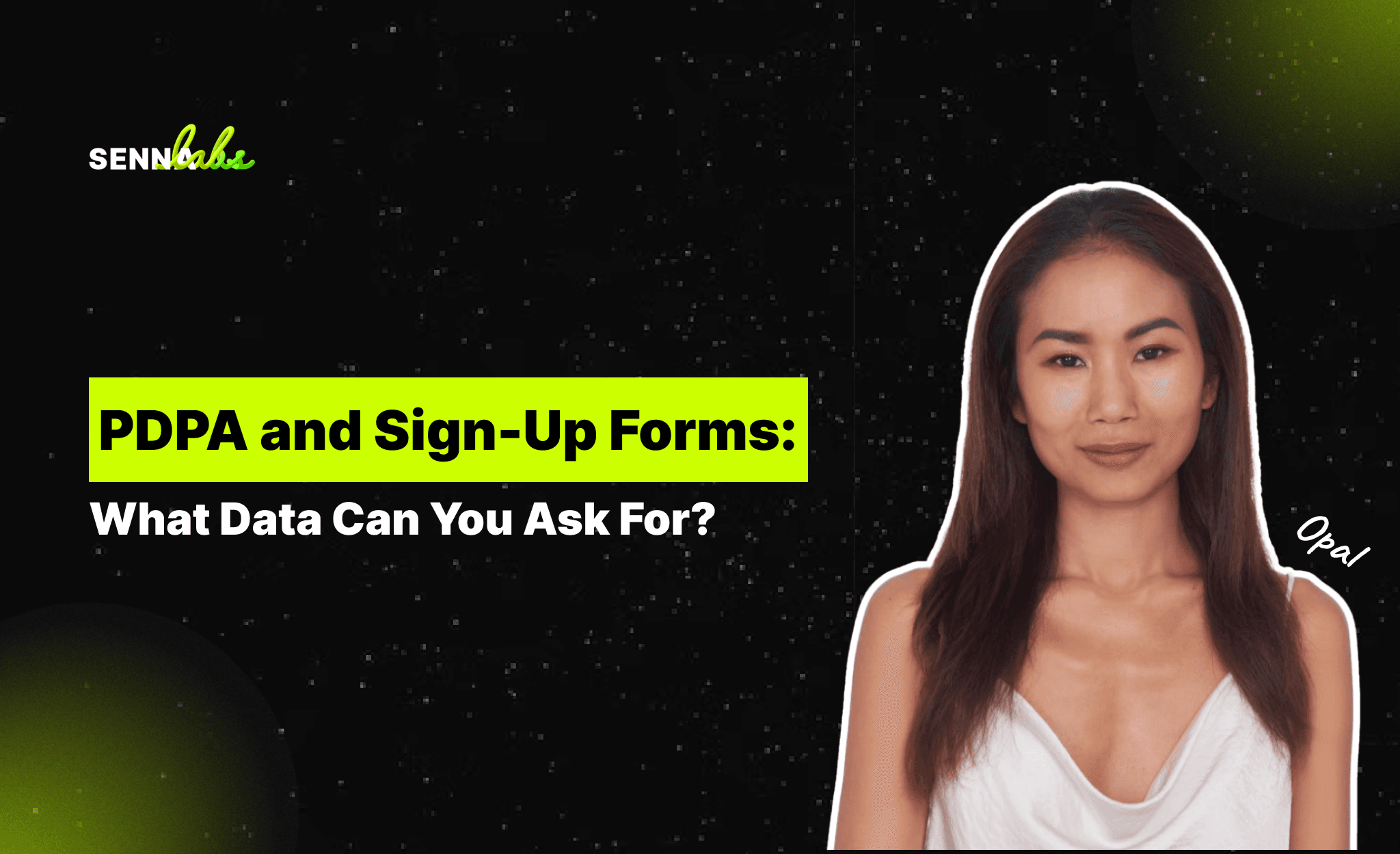 PDPA and Sign-Up Forms: What Data Can You Ask For?