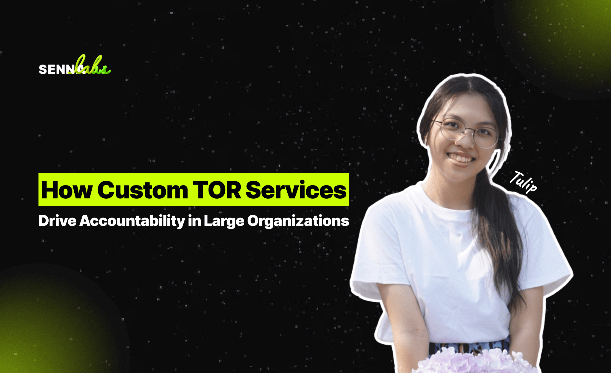 How Custom TOR Services Drive Accountability in Large Organizations