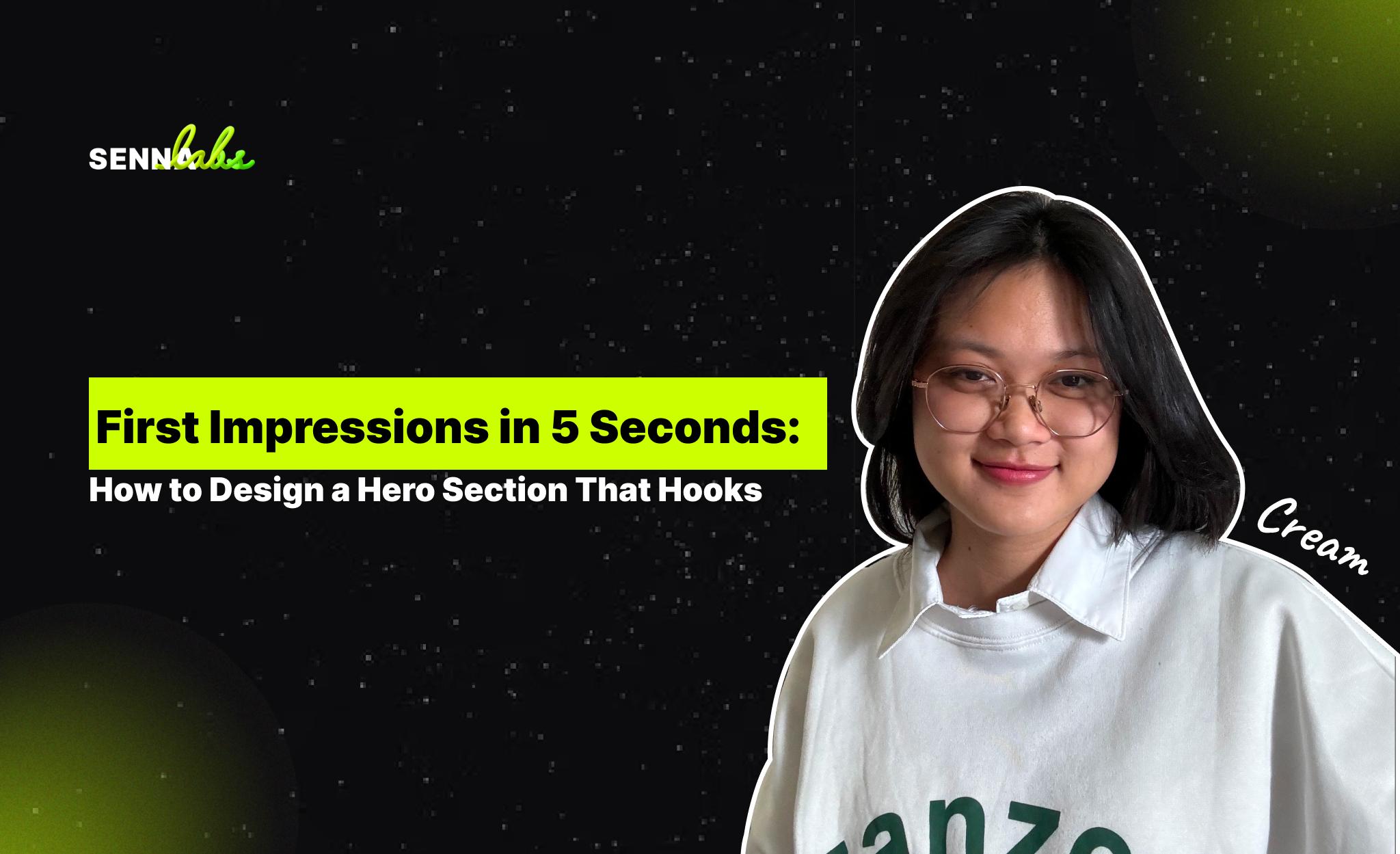 First Impressions in 5 Seconds: How to Design a Hero Section That Hooks