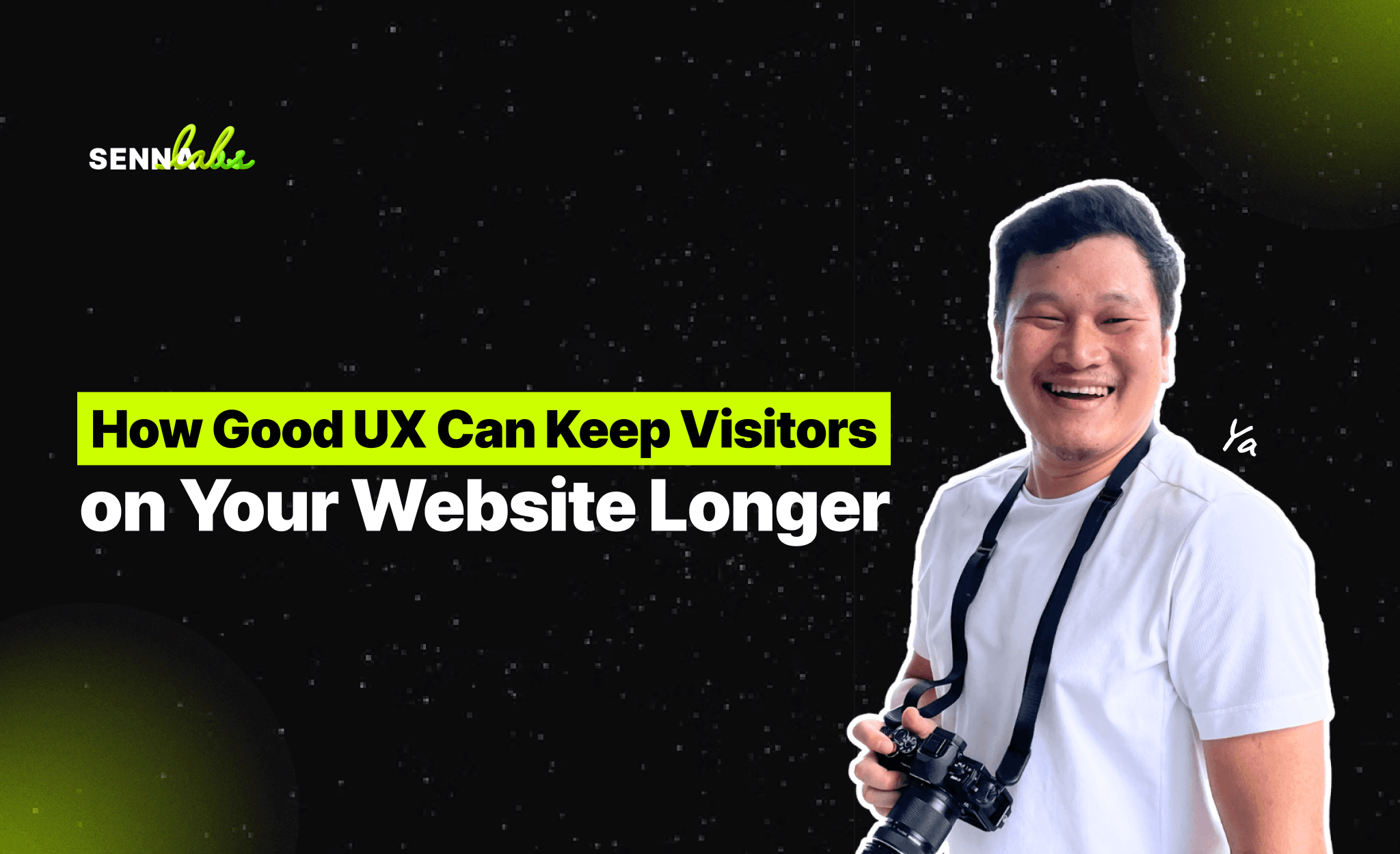 How Good UX Can Keep Visitors on Your Website Longer