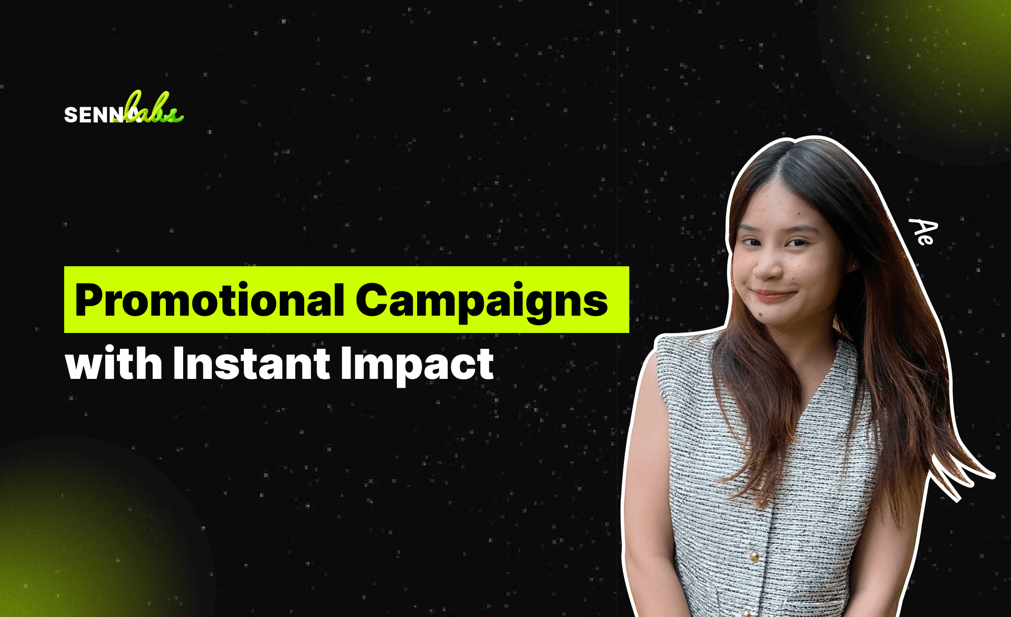 Promotional Campaigns with Instant Impact