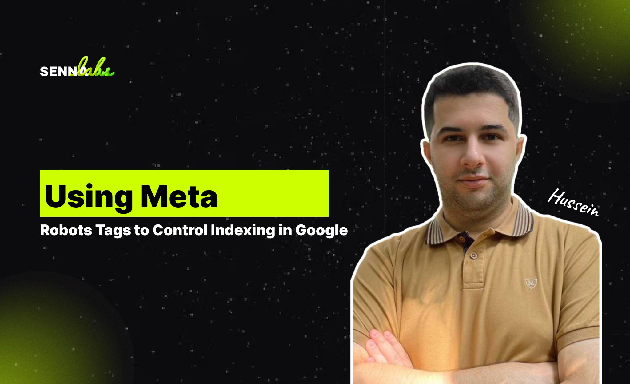 Using Meta Robots Tags to Control Indexing in Google