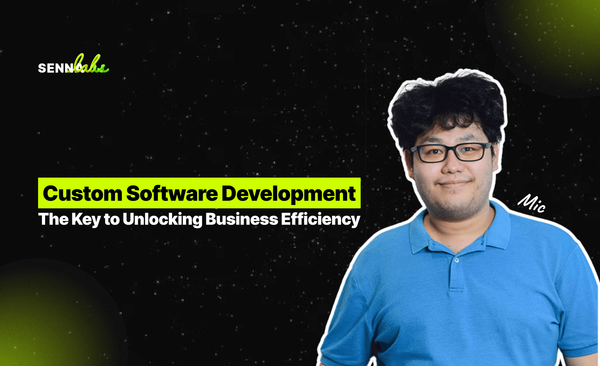 Custom Software Development: The Key to Unlocking Business Efficiency