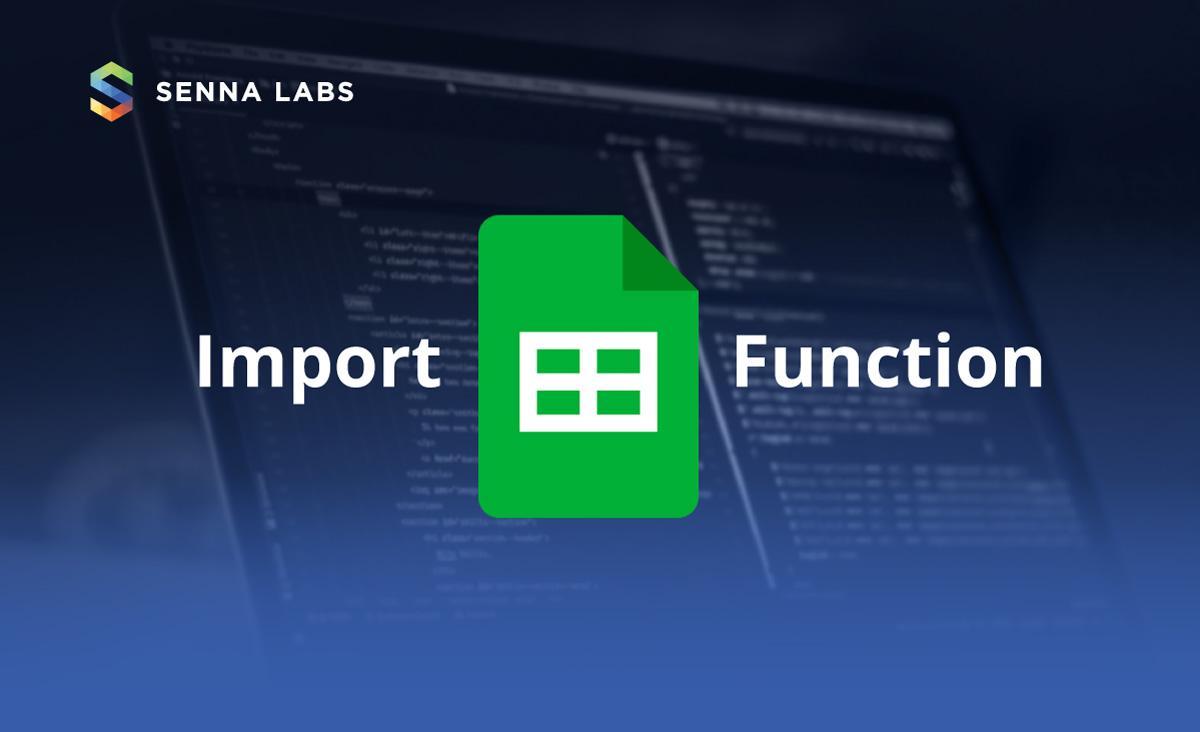มาทำความรู้จัก Function Import ที่ใช้งานใน Google Sheets